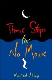 Time Stops For No Mouse: A Hermux Tantamoq Adventure by Michael Hoeye