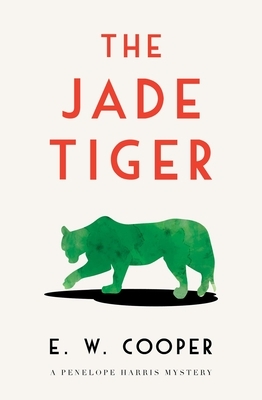 The Jade Tiger by E.W. Cooper
