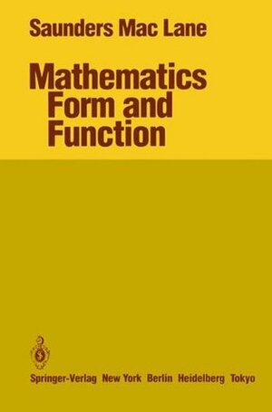 Mathematics Form and Function by Saunders Mac Lane