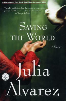 Saving the World by Julia Alvarez