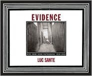 Evidence: NYPD Crime Scene Photographs: 1914-1918 by Lucy Sante