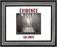 Evidence: NYPD Crime Scene Photographs: 1914-1918 by Lucy Sante