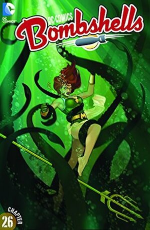 DC Comics: Bombshells #26 by Laura Braga, Marguerite Bennett