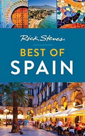 Rick Steves Best of Spain by Rick Steves