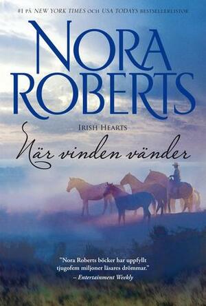 När vinden vänder by Nora Roberts