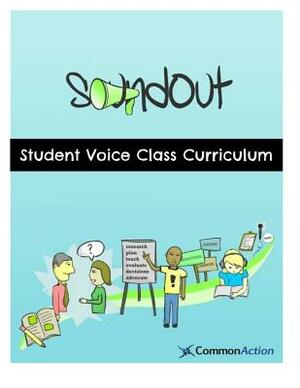 SoundOut Student Voice Curriculum: Teaching Students to Change Schools by Adam Fletcher