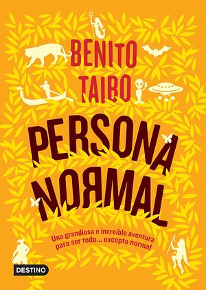 Persona Normal / Normal Person by Benito Taibo
