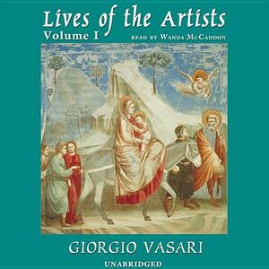 Lives of the Artists, Vol. 1 by Giorgio Vasari