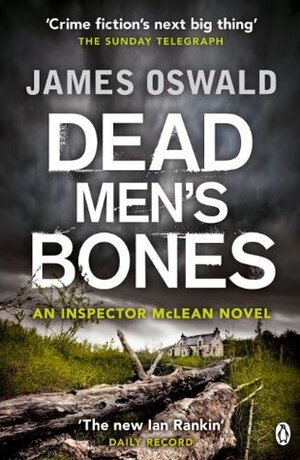 Dead Men's Bones by James Oswald