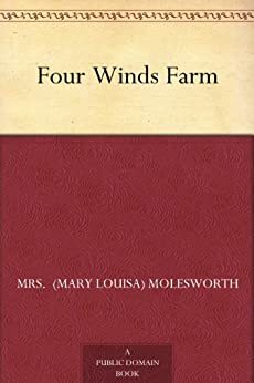 Four Winds Farm by Mrs. Molesworth