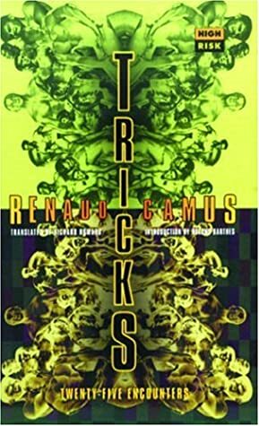 Tricks: 25 Encounters by Renaud Camus, Tim Dlugos, Richard Howard