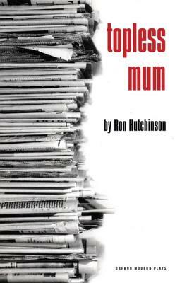 Topless Mum by Ron Hutchinson