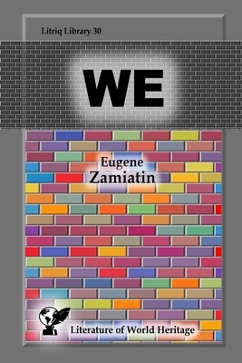 We by Yevgeny Zamyatin