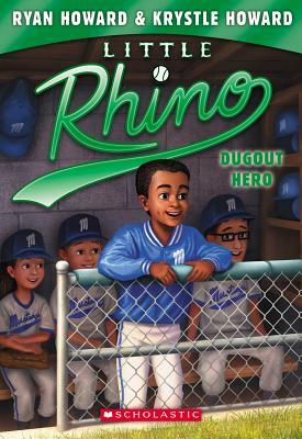 Dugout Hero (Little Rhino #3), Volume 3 by Ryan Howard, Krystle Howard