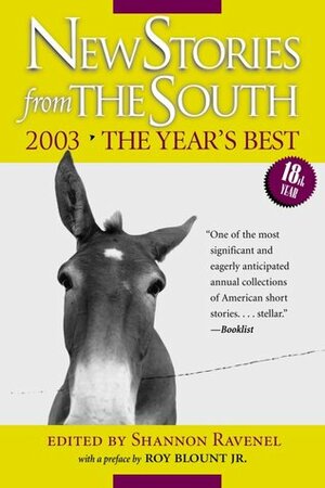 New Stories from the South 2003: The Year's Best by Roy Blount Jr., Shannon Ravenel