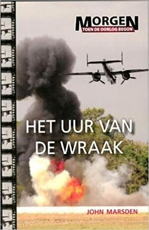 Het uur van de wraak by John Marsden