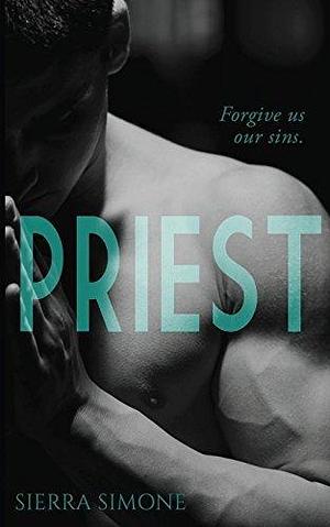 Priest: A Love Story by Sierra Simone, Sierra Simone