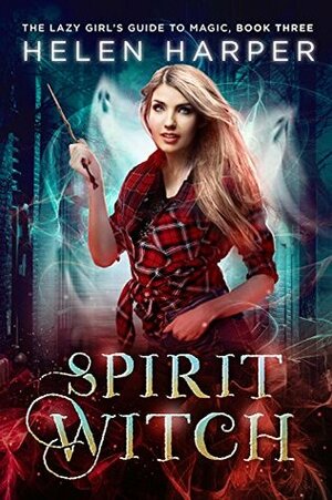 Spirit Witch by Helen Harper