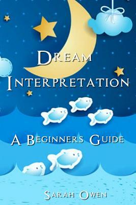 Dream Interpretation by Sarah Owen