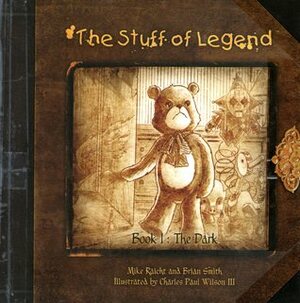 The Stuff of Legend, Book 1: The Dark by Mike Raicht, Michael DeVito, Brian Smith, Charles Paul Wilson III, Jon Conkling