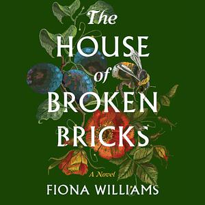 The House of Broken Bricks by Fiona Williams