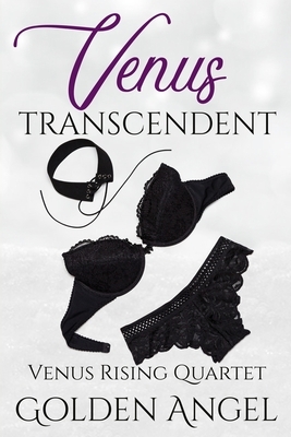 Venus Transcendent by Golden Angel