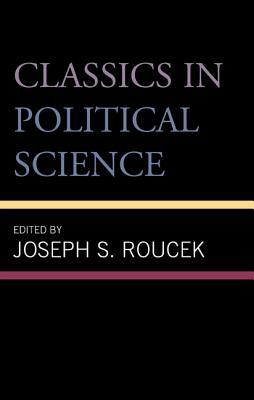 Classics in Political Science by Joseph S. Roucek