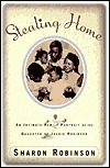 Stealing Home: An Intimate Family Portrait by the Daughter of Jackie Robinson by Sharon Robinson