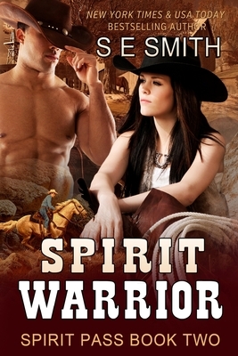 Spirit Warrior: Spirit Pass Book 2 by S.E. Smith