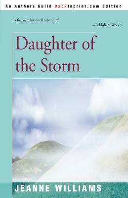 Daughter of the Storm by Jeanne Williams