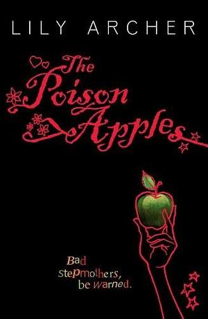 The Poison Apples by Lily Archer