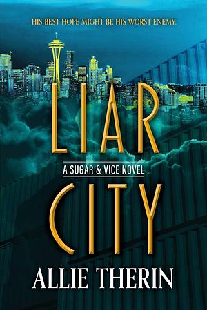 Liar City by Allie Therin