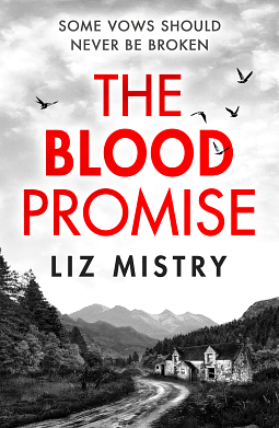 The Blood Promise (The Solanki and McQueen Crime Series, Book 1) by Liz Mistry