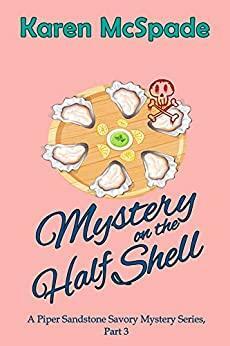 Mystery on the Half Shell by Karen McSpade