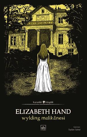 Wylding Malikânesi by Elizabeth Hand