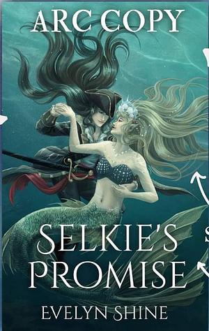 Selkie's Promise  by Evelyn Shine