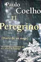 El Peregrino de Compostela by Paulo Coelho