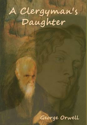 A Clergyman's Daughter by George Orwell
