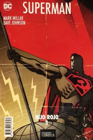 Superman Hijo Rojo. Parte 1 by Tom Palmer Jr., Mike McAvvenie, Andrew Robinson, Kilian Plunkett, Paul Mounts, Walden Wong, Dave Johnson, Mark Millar, Maureen McTigue