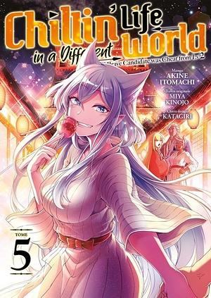 Chillin' Life in a Different World Tome 5 by Akine Itomachi