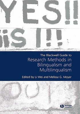 The Blackwell Guide to Research Methods in Bilingualism and Multilingualism by 