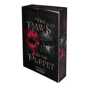 The Pawn and The Puppet by Brandi Elise Szeker