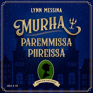 Murha paremmissa piireissä by Lynn Messina