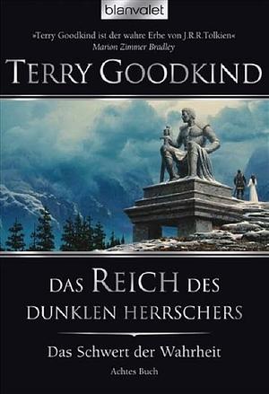 Das Reich des Dunklen Herrschers by Terry Goodkind
