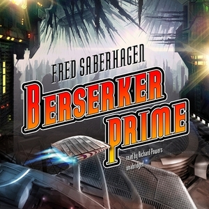 Berserker Prime by Fred Saberhagen