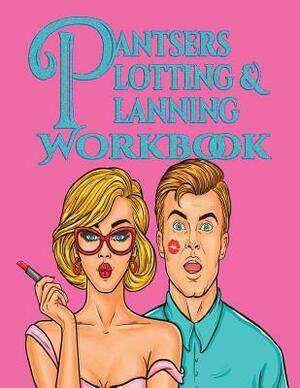 Pantsers Plotting & Planning Workbook 4 by Deena Rae Schoenfeldt, Tiffany M. Fox