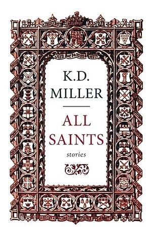 All Saints by Kathleen Daisy Miller, Kathleen Daisy Miller