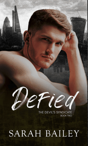 Defied by Sarah Bailey