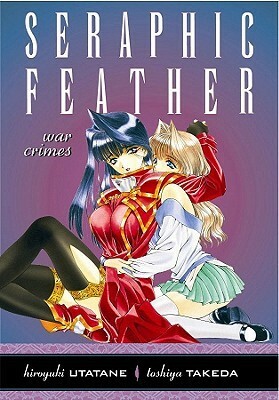 Seraphic Feather Volume 5: War Crimes (Seraphic Feather by Hiroyuki Utatane, Toshiya Takeda