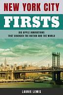 New York City Firsts by Laurie Lewis